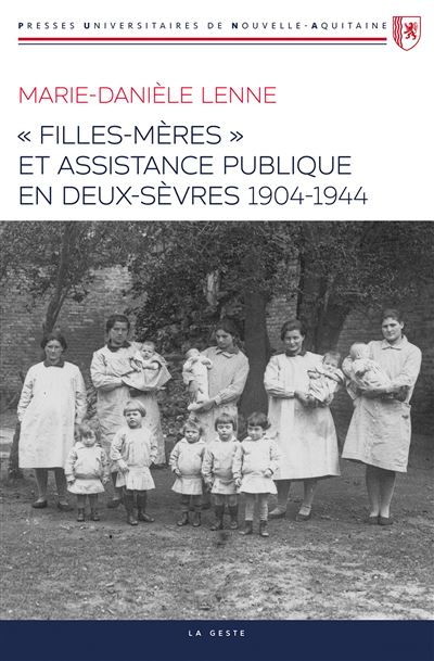 Filles-mères et Assistance publique dans les Deux-Sèvre