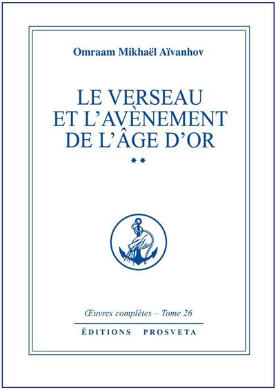 Oeuvres completes,26:le verseau et l'avenement de l'age d'or - Omraam Mikhaël Aïvanhov - broché