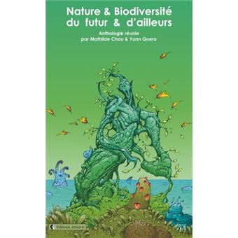 Nature et biodiversité du futur et d'ailleurs