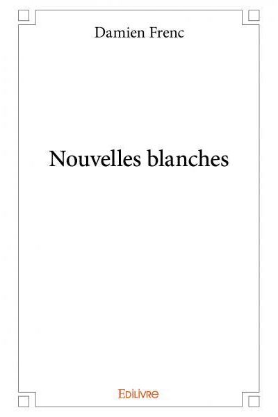 Nouvelles blanches