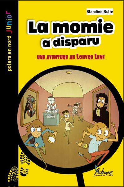 La momie a disparu Une aventure au louvre lens - Blandine Bu