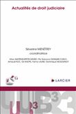 Actualités de droit judiciaire