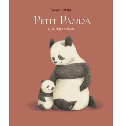 Petit panda et le tigre volant - Renata Liwska - relié