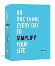 Do One Thing Every Day to Simplify Your Life