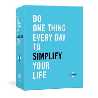 Do One Thing Every Day to Simplify Your Life