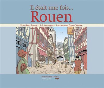 Rouen il était une fois