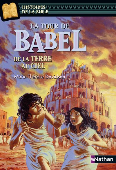 La Tour de Babel, de la Terre au Ciel - Marie-Thérèse Davidson - broché