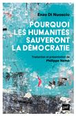 Pourquoi les humanités sauveront la démocratie