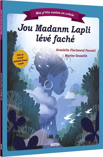 Mes p'tits contes en créole - jou madanm lapli lévé faché (gde colère mme pluie)