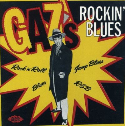Gaz's rockin blues