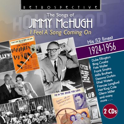 Songs Of Jimmy Mchugh I Feel A Song Coming On