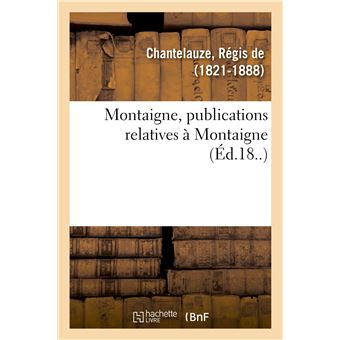 Montaigne, publications relatives à Montaigne