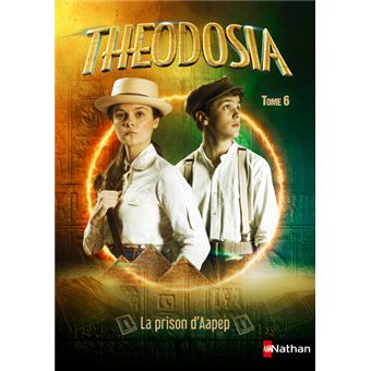 Theodosia T6: La prison d'Aapep