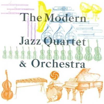 The Modern Jazz Quartet and Orchestra
