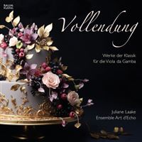 Vollendung : Œuvres pour viole de gambe de la période classique