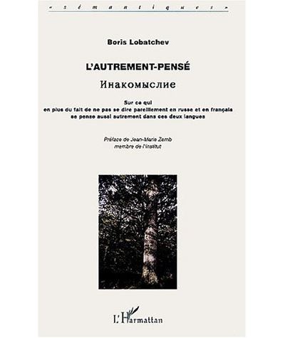 L'autrement-pensé - Boris Lobatchev - broché