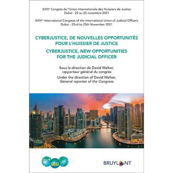 Cyberjustice, de nouvelles opportunités pour l'huissier de justice (FR/E)