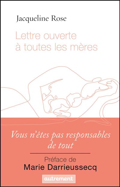 Lettre ouverte à toutes les mères -  Jacqueline Rose - broché