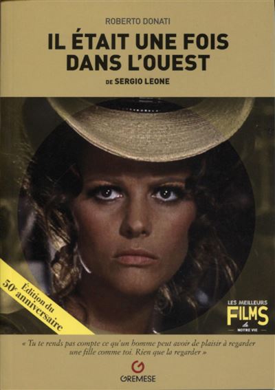 Il était une fois dans l'ouest de Sergio Leone - Roberto Donati - broché