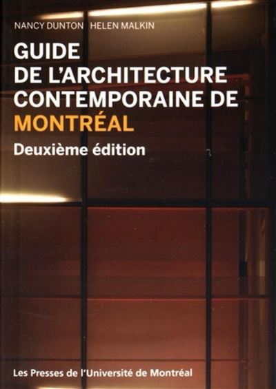Guide de l'architecture contemporaine de Montreal