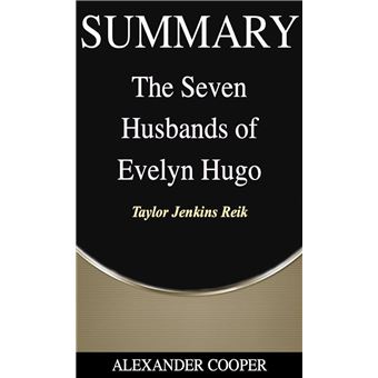 Summary of The Seven Husbands of Evelyn Hugo eBook by Alexander Cooper -  EPUB Book