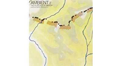 Ambient 2 - The plateaux of mirror
