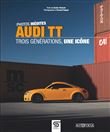 AUDI TT, trois générations, une icône