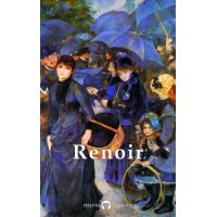 Complete Works of Pierre-Auguste Renoir (Delphi Classics)