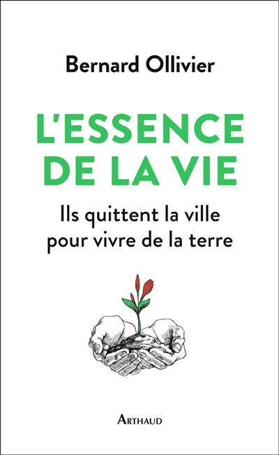 L'essence de la vie ils ont quitte la ville pour revenir a l