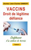 Vaccins,droit de légitime défiance