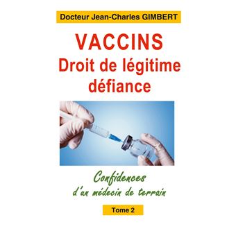Vaccins,droit de légitime défiance