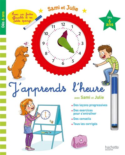 SAMI ET JULIE J'APPRENDS L'HEURE DES 6 ANS