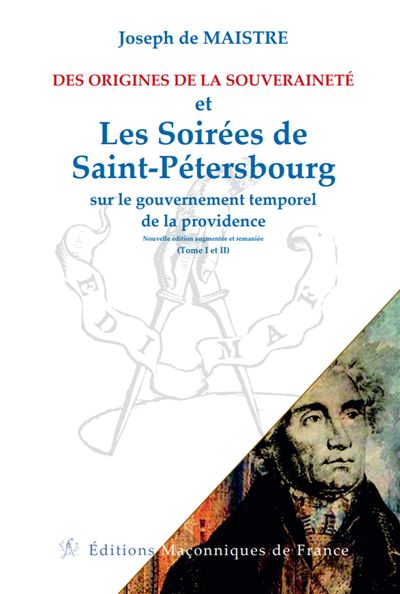 Les Soirées de Saint-Pétersbourg sur le gouvernement temporel de la providence - T1 et 2 - Joseph De Maistre - broché