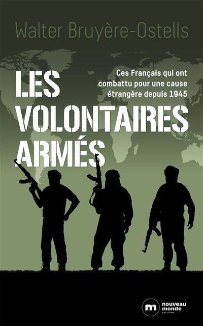 Les volontaires armés - Walter Bruyère-Ostells - broché