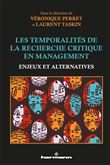 Les temporalités de la recherche critique en management