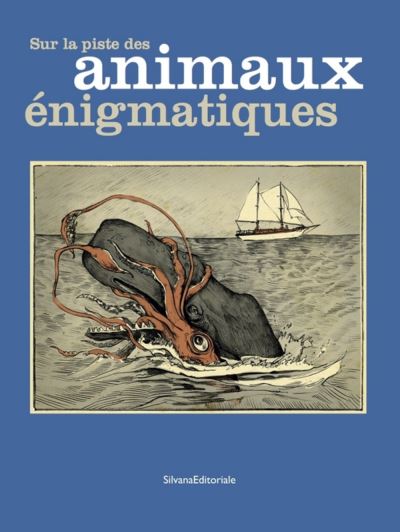 SUR LA PISTE DES ANIMAUX ENIGMATIQUES