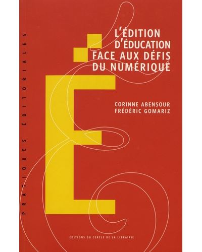 L'edition d'education face aux defis du numerique