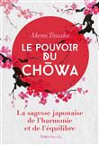 Le pouvoir du Chowa