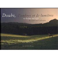 Doubs, d'ombre et de lumière