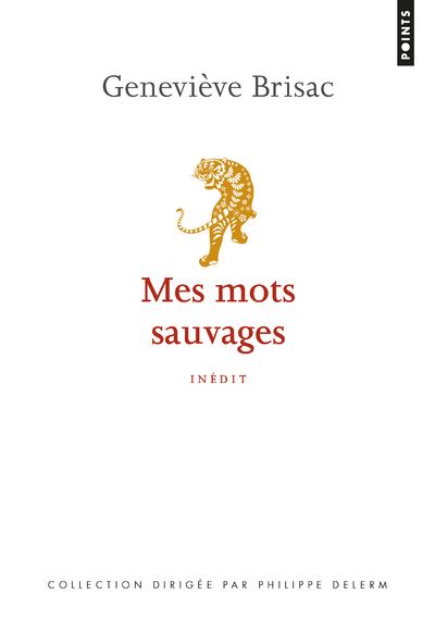 Mes mots sauvages - Geneviève Brisac - Poche