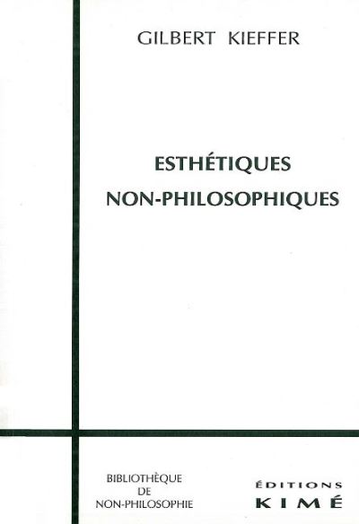 Esthetiques non philosophiques