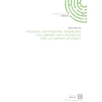 Fractures comminutives bilatérales non opérées des calcanéums chez un patient philippin