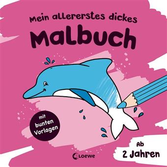 ALLERERSTES DICKES MALBUCH-DELFIN-LOEWE