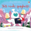 Yeti cooks spaghetti