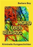 MORD ÜBER SECHZIG