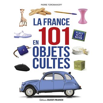 La France en 101 objets cultes