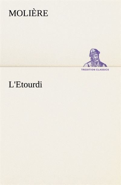 L etourdi
