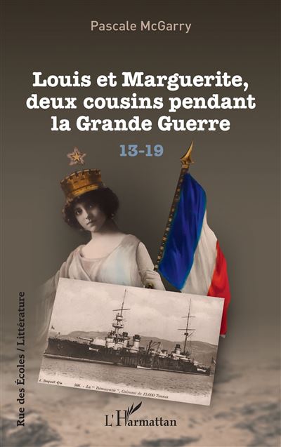 Louis Et Marguerite Deux Cousins Pendant La Grande Guerre