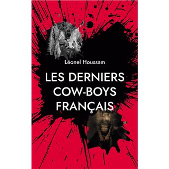 Les derniers cow-boys français