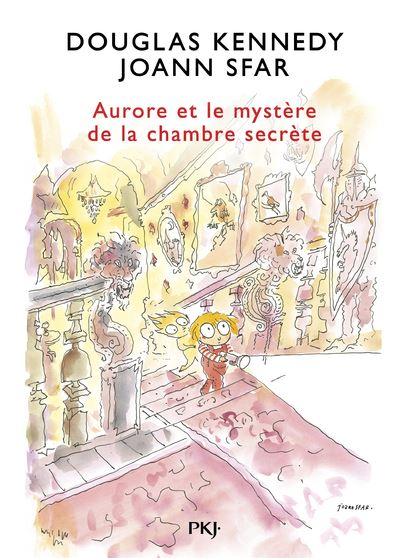 Les fabuleuses aventures d'Aurore - tome 02 : Aurore et le mystère de la chambre secrète - Douglas Kennedy, Joann Sfar (2020)